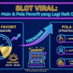SLOT VIRAL: Jam Main & Pola Favorit yang Lagi Naik Daun