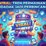 SLOT VIRAL: Tren Permainan yang Mendadak Jadi Perbincangan